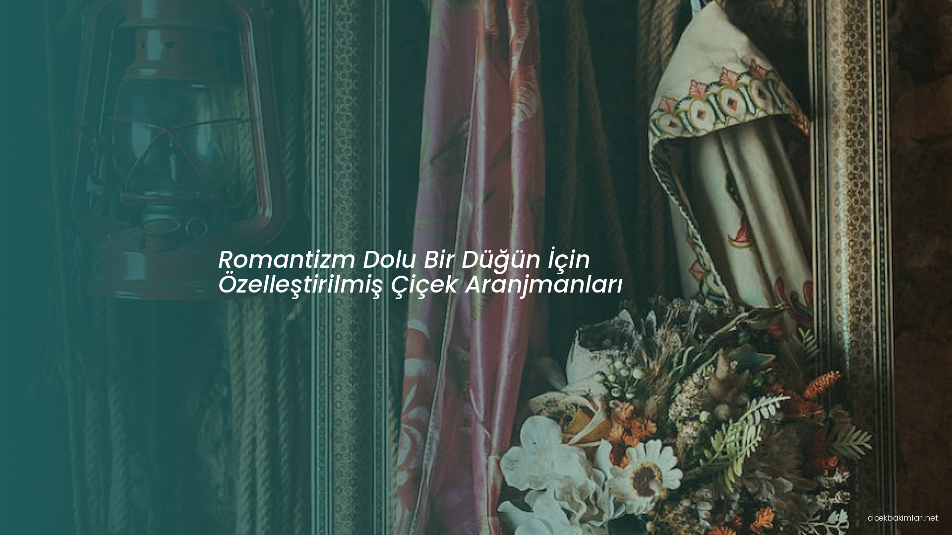 Romantizm Dolu Bir Düğün İçin Özelleştirilmiş Çiçek Aranjmanları