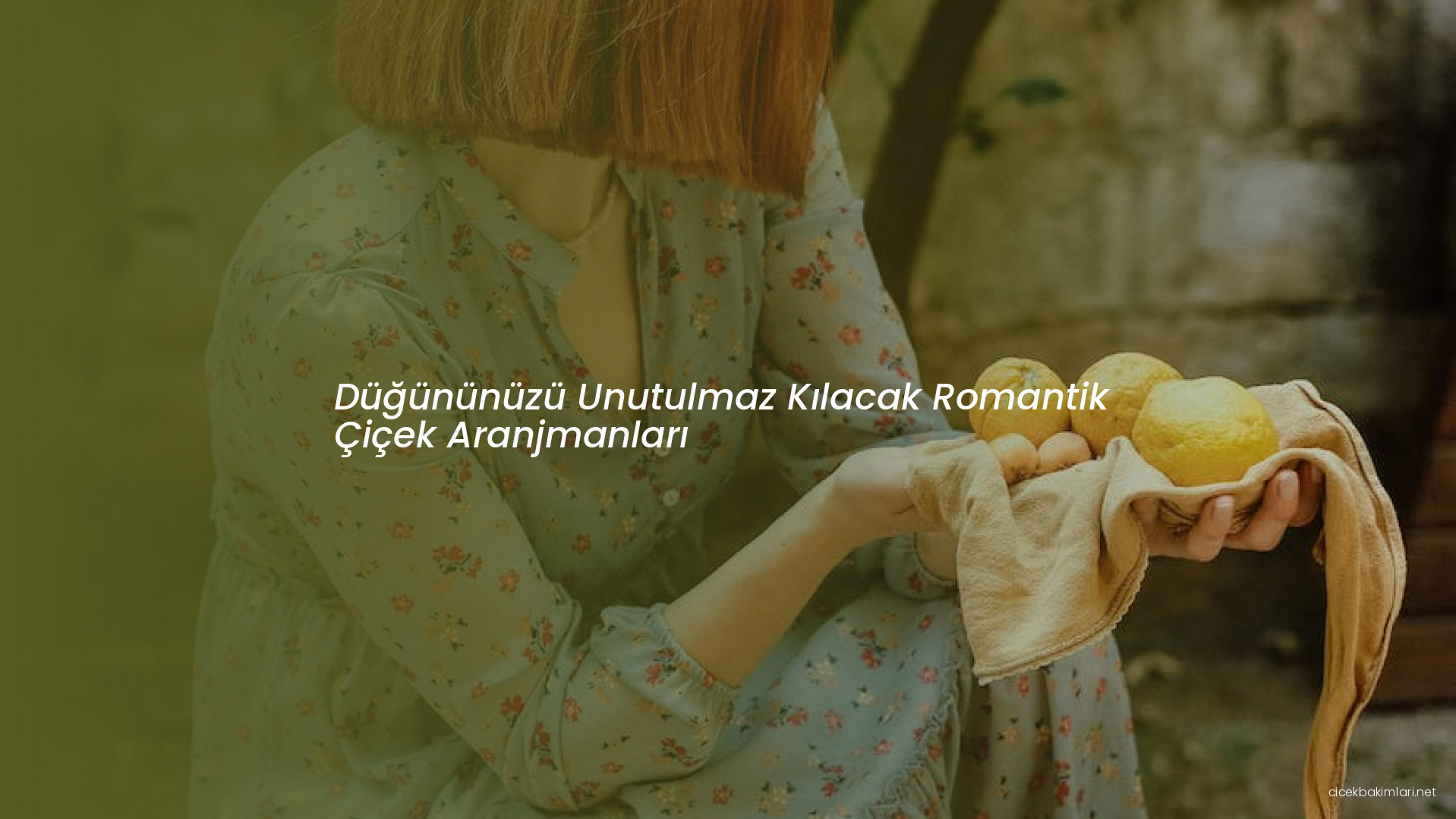 Düğününüzü Unutulmaz Kılacak Romantik Çiçek Aranjmanları