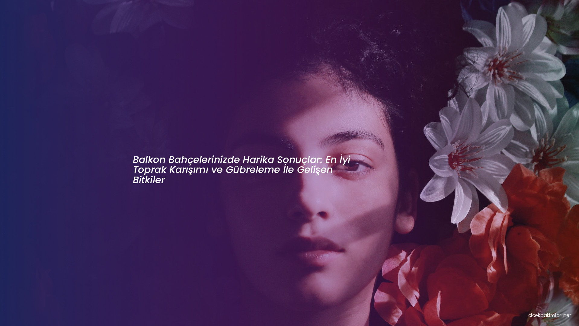 Balkon Bahçelerinizde Harika Sonuçlar: En İyi Toprak Karışımı ve Gübreleme İle Gelişen Bitkiler