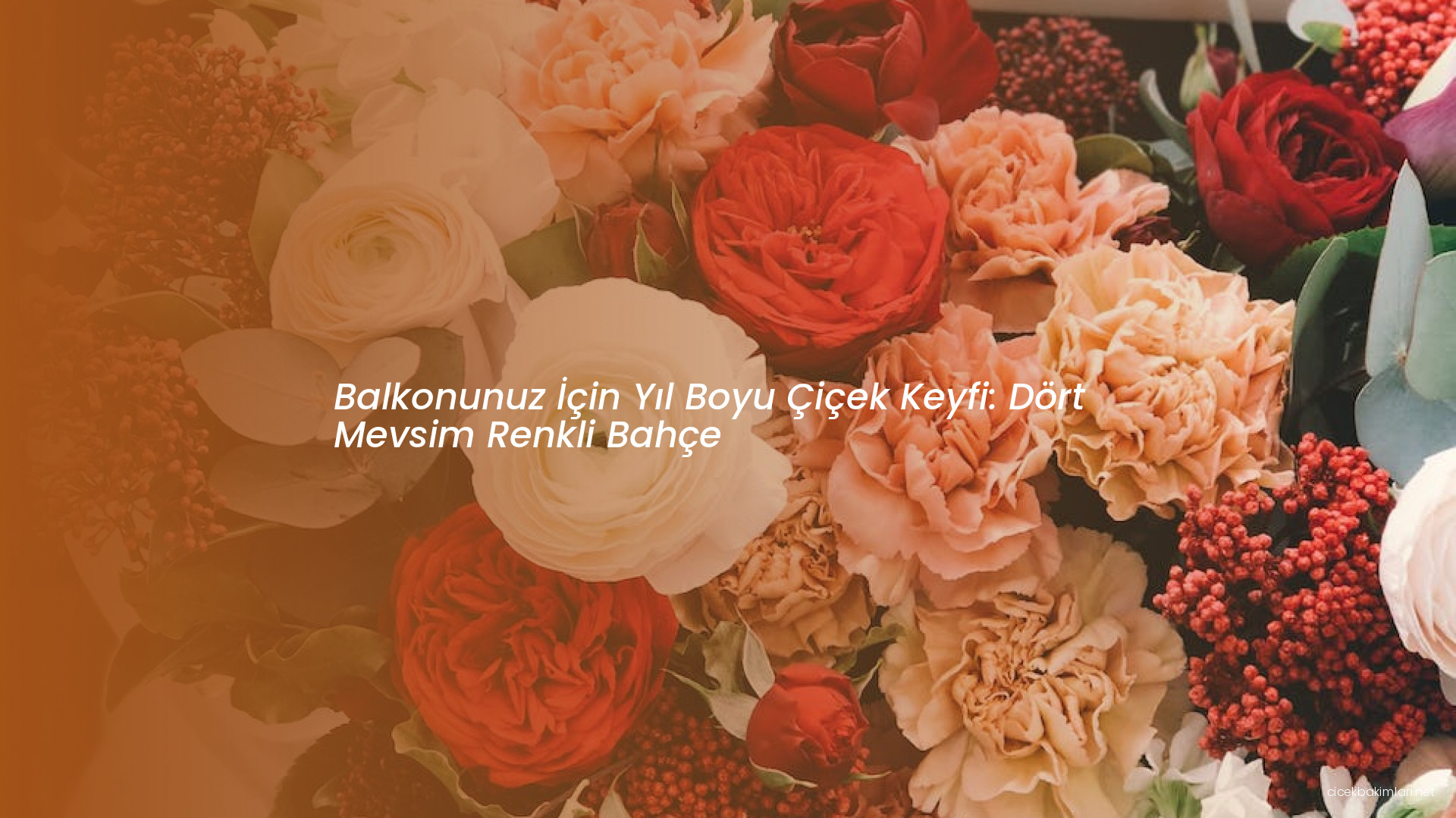 Balkonunuz İçin Yıl Boyu Çiçek Keyfi: Dört Mevsim Renkli Bahçe