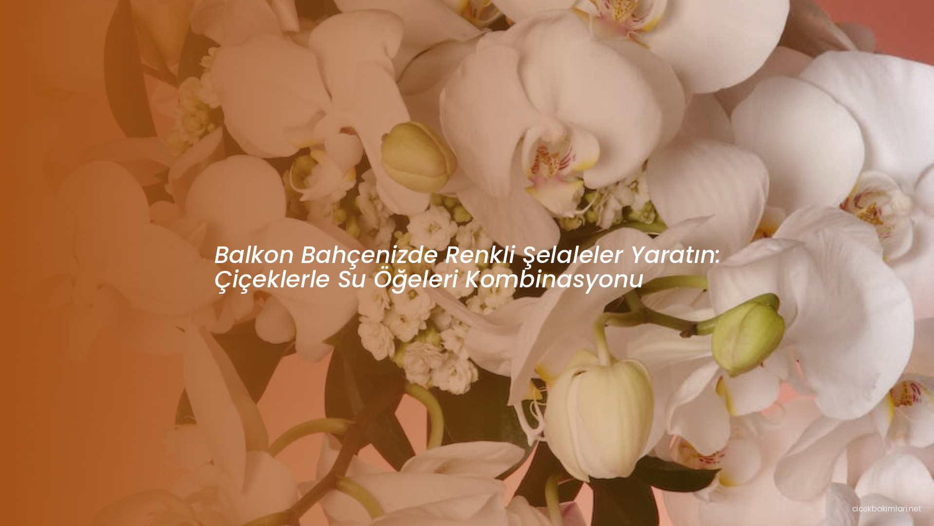 Balkon Bahçenizde Renkli Şelaleler Yaratın: Çiçeklerle Su Öğeleri Kombinasyonu