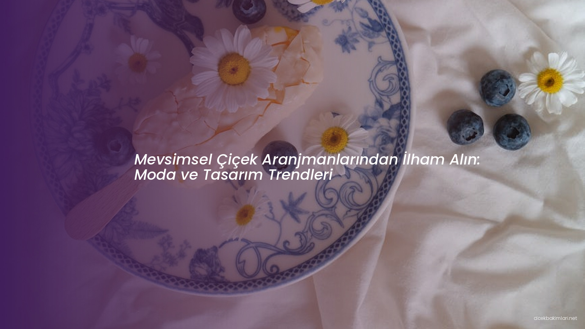 Mevsimsel Çiçek Aranjmanlarından İlham Alın: Moda ve Tasarım Trendleri