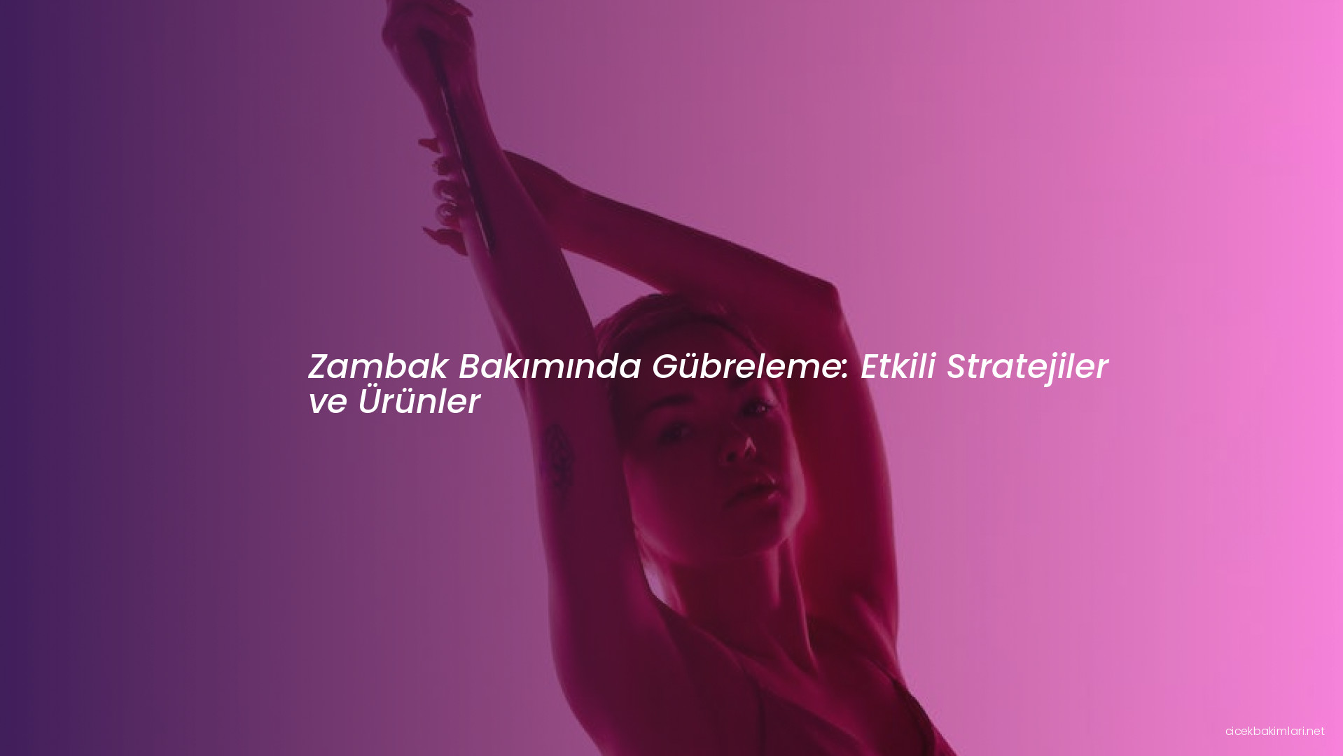 Zambak Bakımında Gübreleme: Etkili Stratejiler ve Ürünler