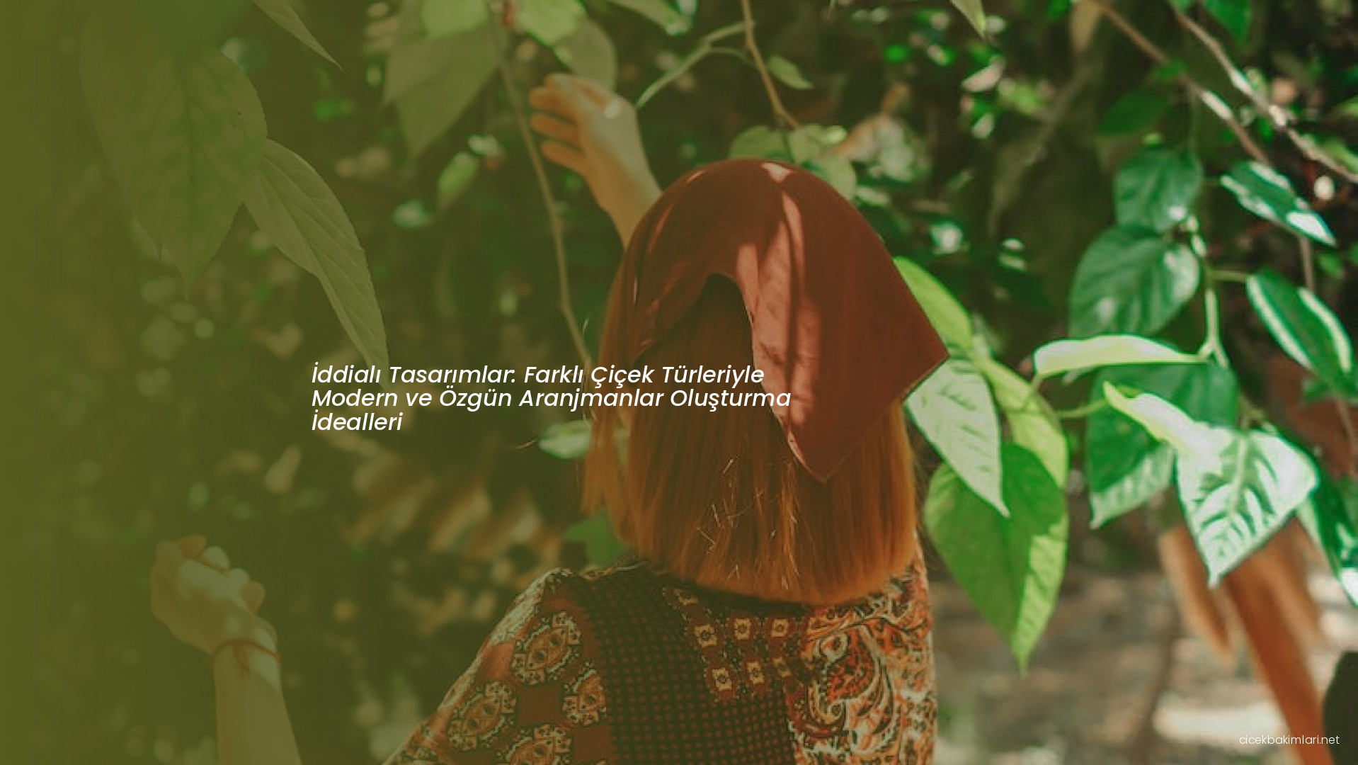 İddialı Tasarımlar: Farklı Çiçek Türleriyle Modern ve Özgün Aranjmanlar Oluşturma İdealleri