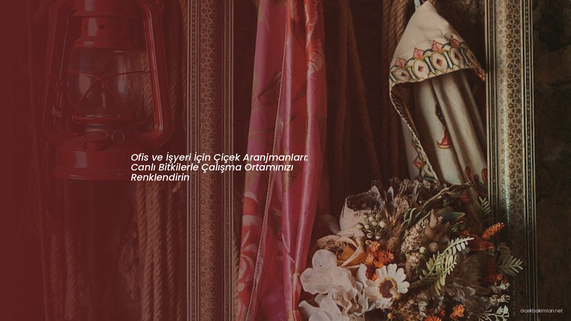 Ofis ve İşyeri İçin Çiçek Aranjmanları: Canlı Bitkilerle Çalışma Ortamınızı Renklendirin