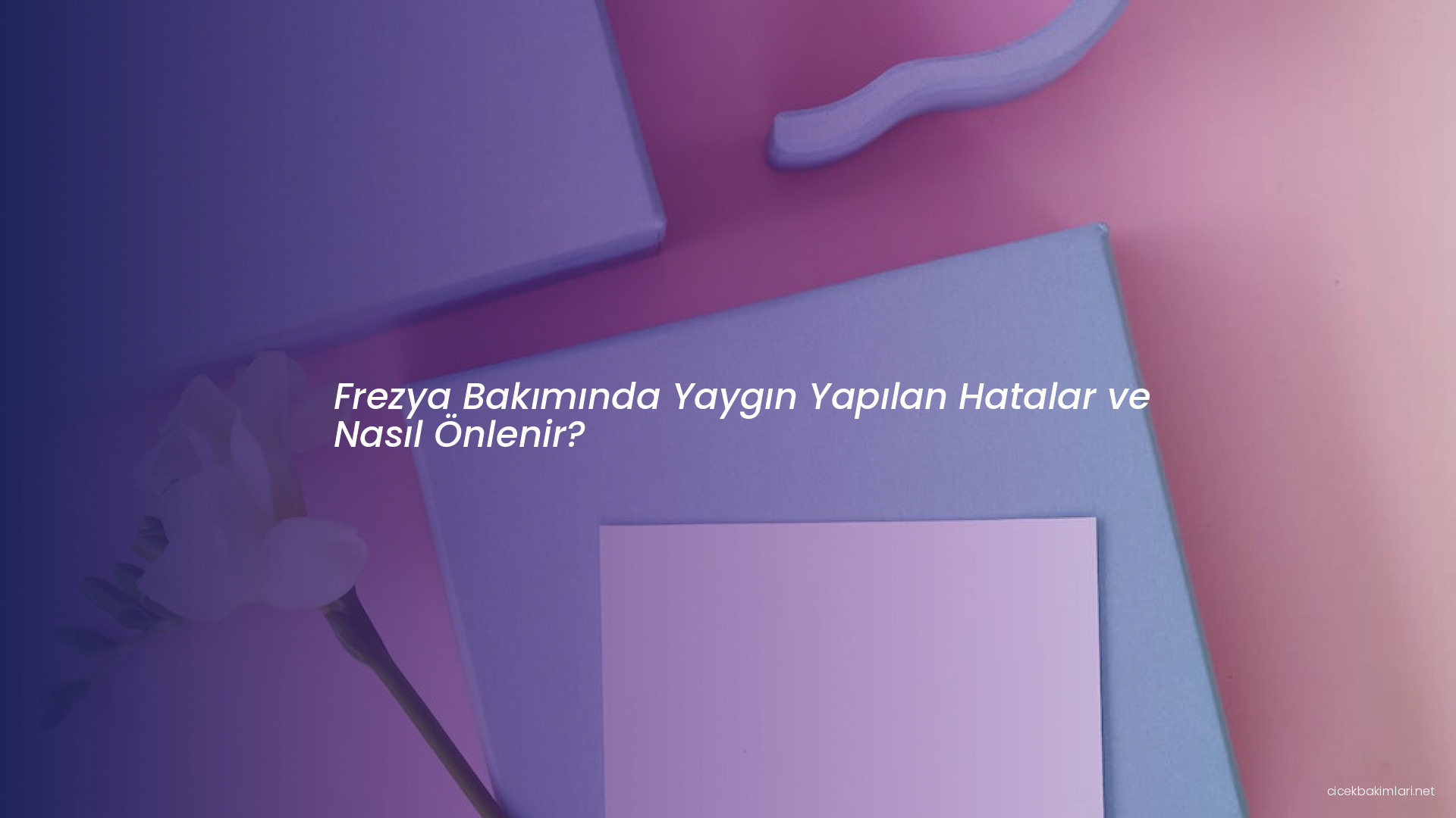 Frezya Bakımında Yaygın Yapılan Hatalar ve Nasıl Önlenir?