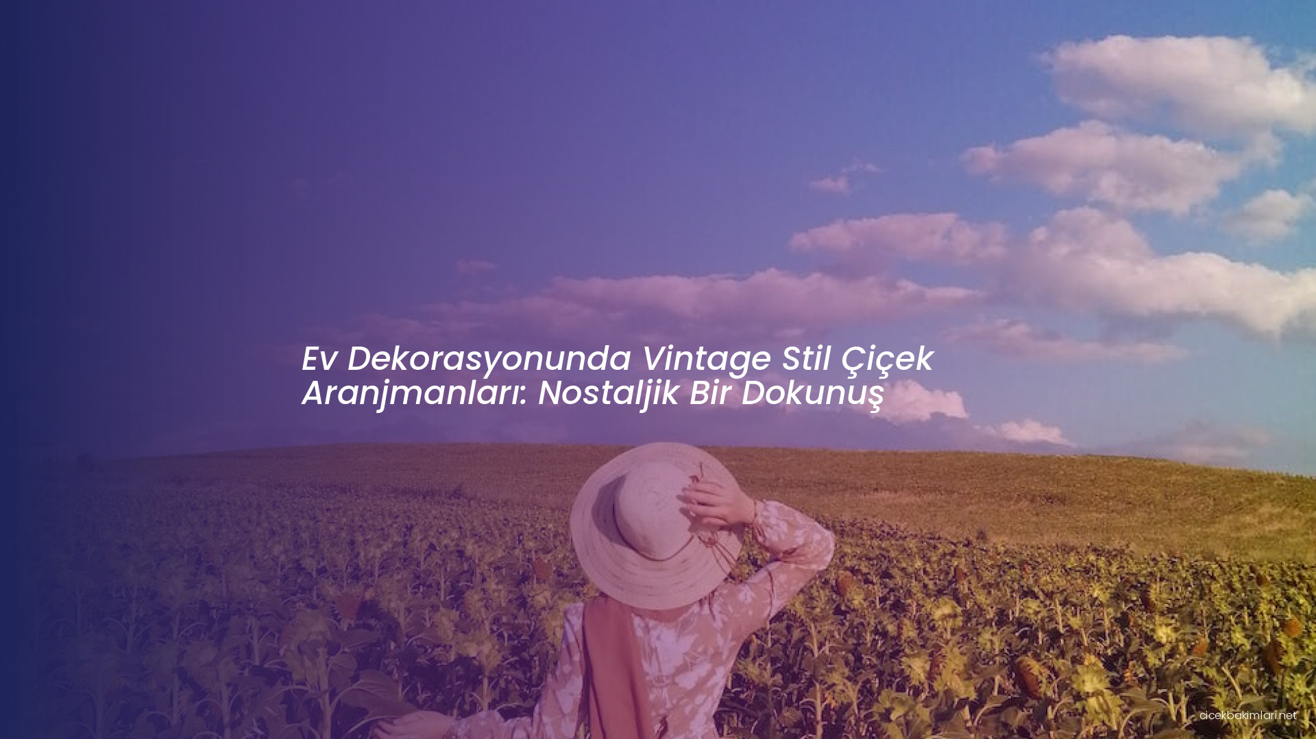 Ev Dekorasyonunda Vintage Stil Çiçek Aranjmanları: Nostaljik Bir Dokunuş