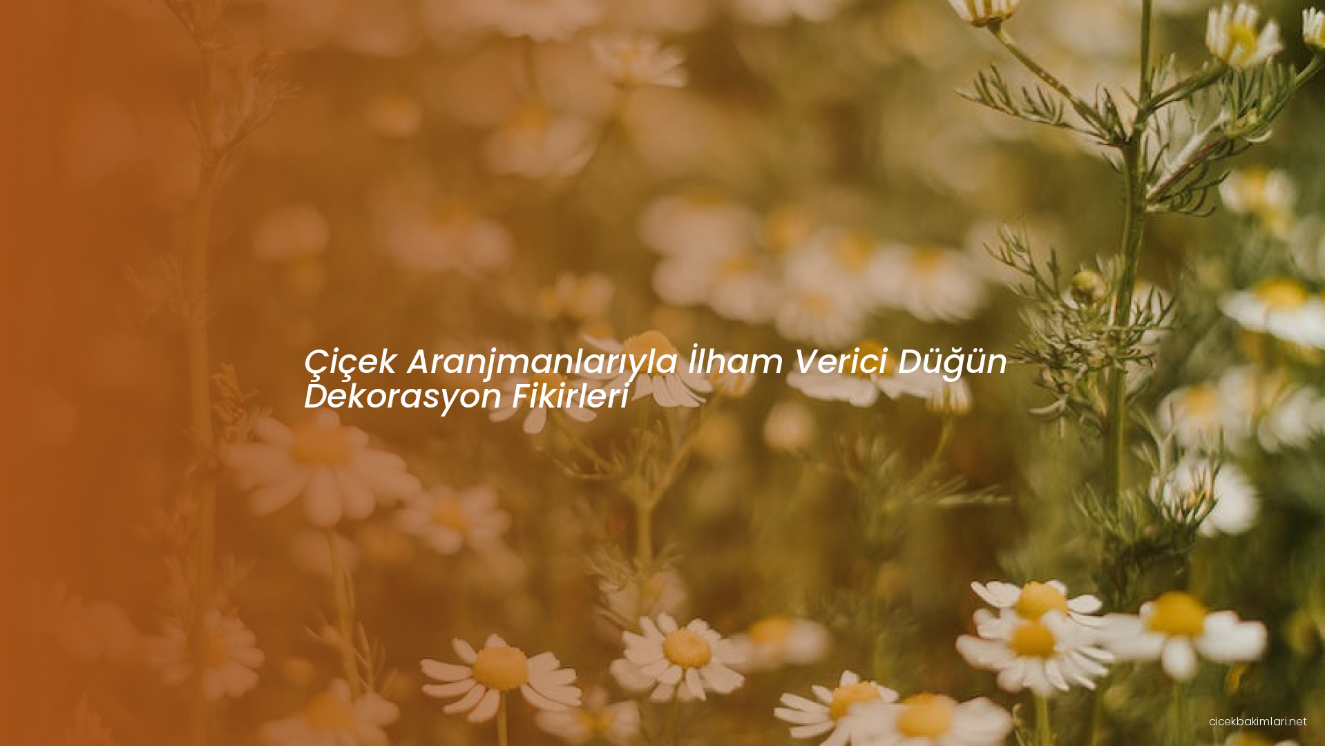 Çiçek Aranjmanlarıyla İlham Verici Düğün Dekorasyon Fikirleri