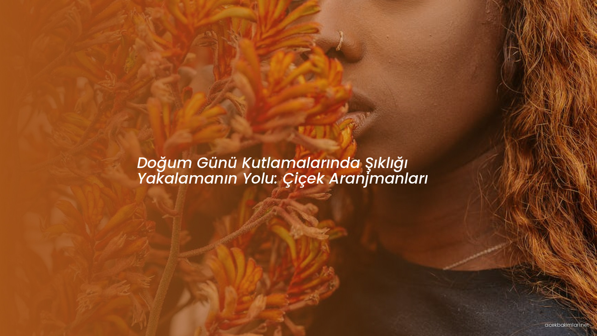 Doğum Günü Kutlamalarında Şıklığı Yakalamanın Yolu: Çiçek Aranjmanları