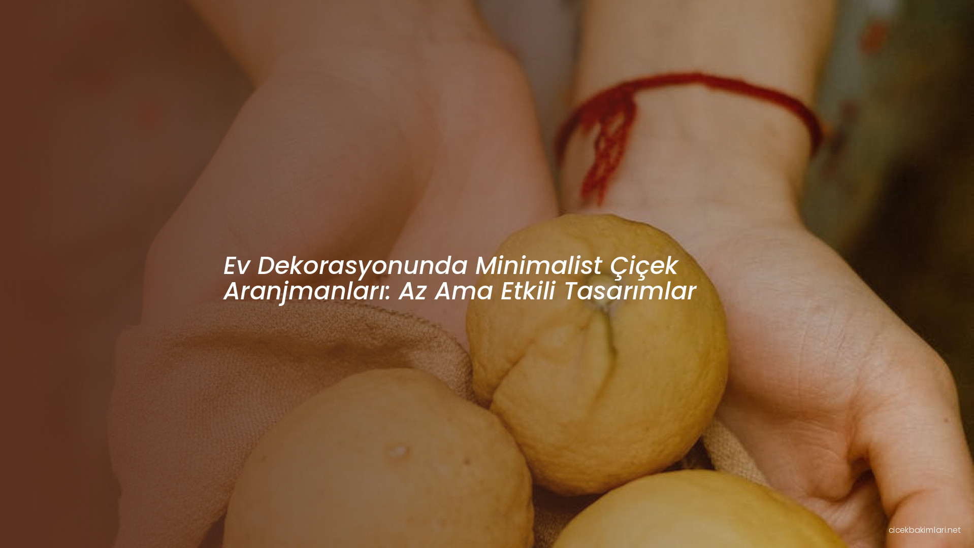 Ev Dekorasyonunda Minimalist Çiçek Aranjmanları: Az Ama Etkili Tasarımlar