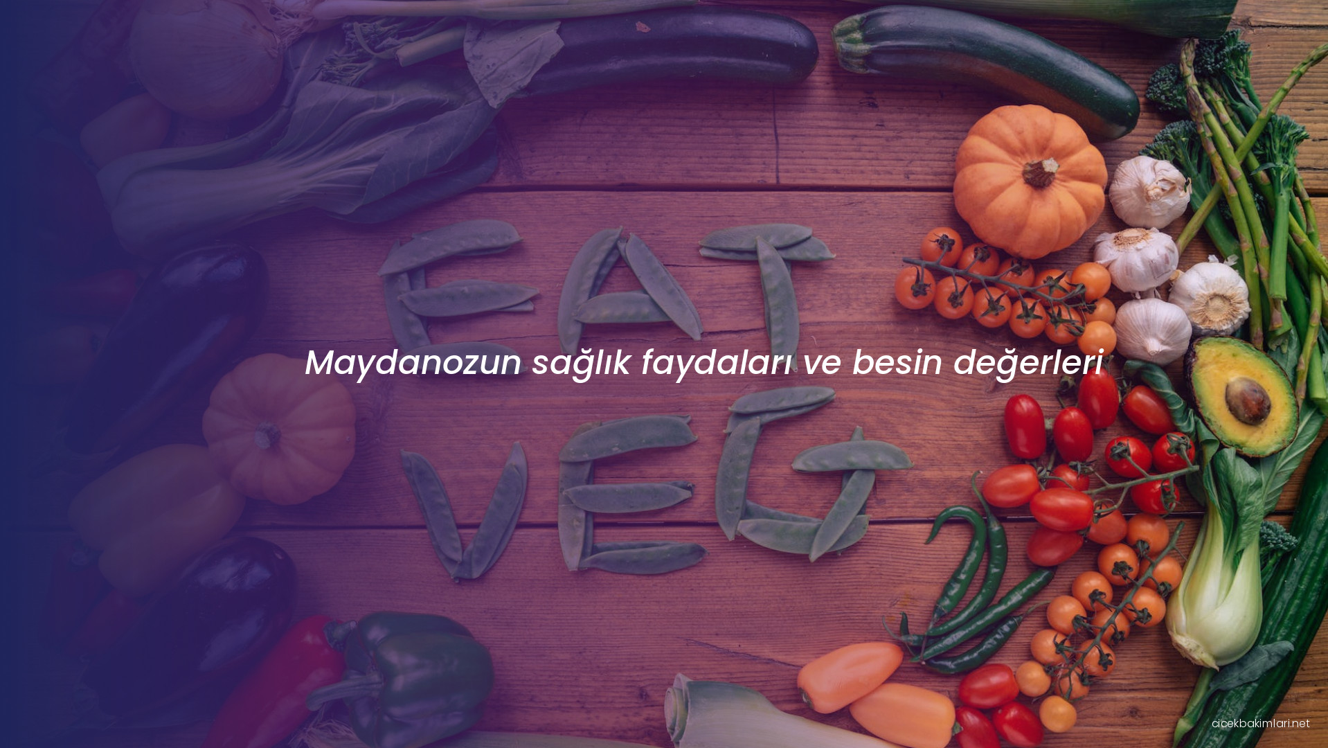 Maydanozun sağlık faydaları ve besin değerleri