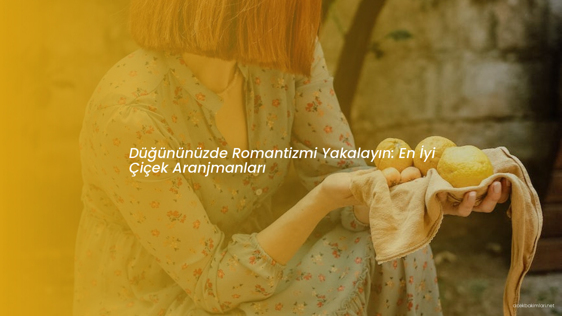 Düğününüzde Romantizmi Yakalayın: En İyi Çiçek Aranjmanları