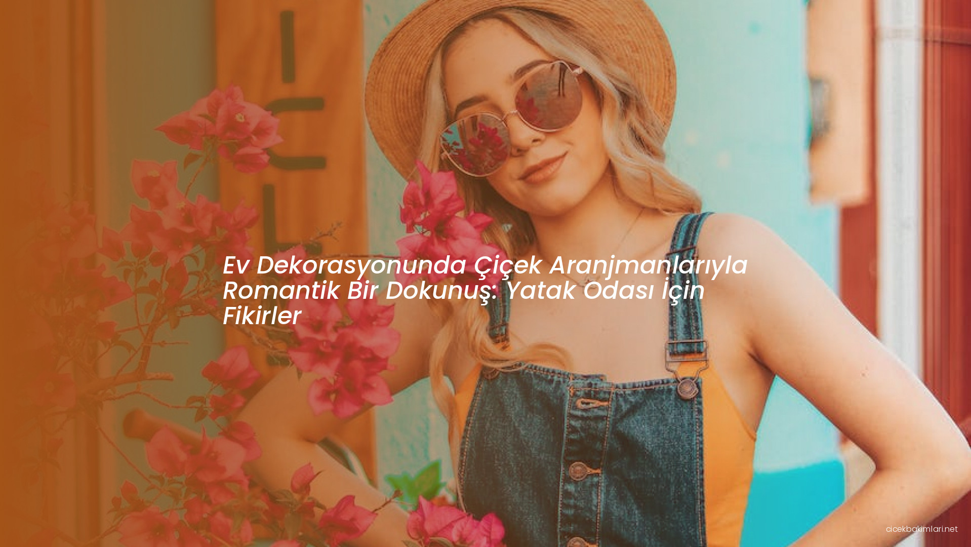 Ev Dekorasyonunda Çiçek Aranjmanlarıyla Romantik Bir Dokunuş: Yatak Odası İçin Fikirler