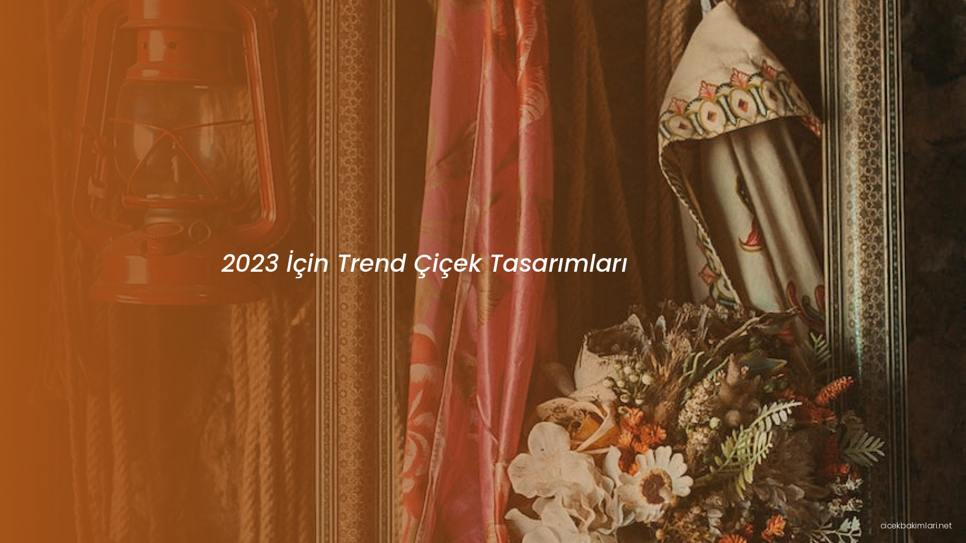 2023 İçin Trend Çiçek Tasarımları