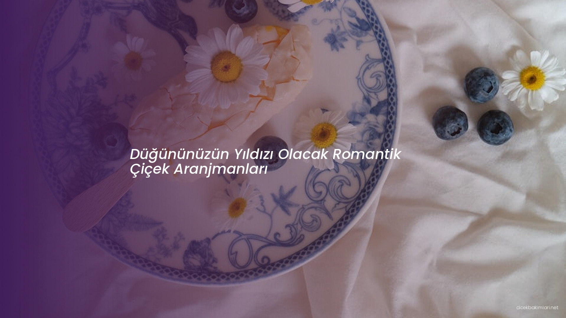 Düğününüzün Yıldızı Olacak Romantik Çiçek Aranjmanları